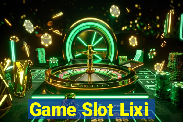 Game Slot Lixi