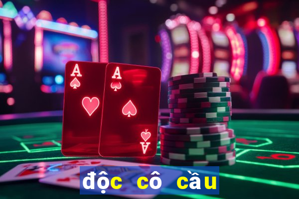 độc cô cầu bại game