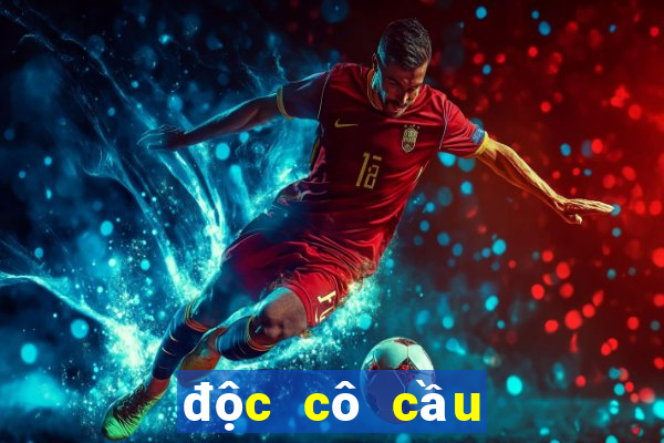 độc cô cầu bại game