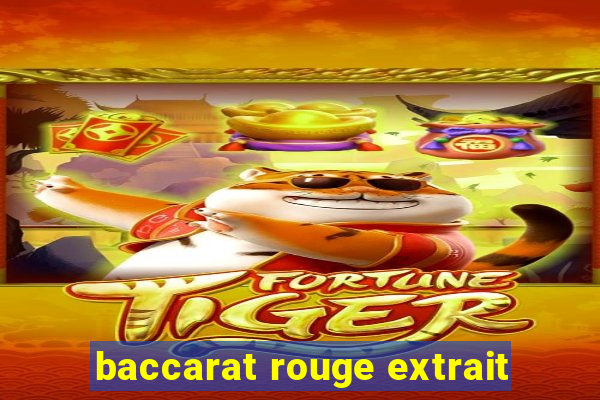 baccarat rouge extrait