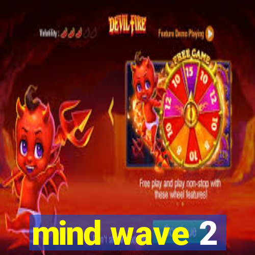 mind wave 2