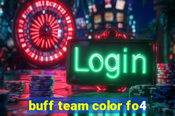 buff team color fo4