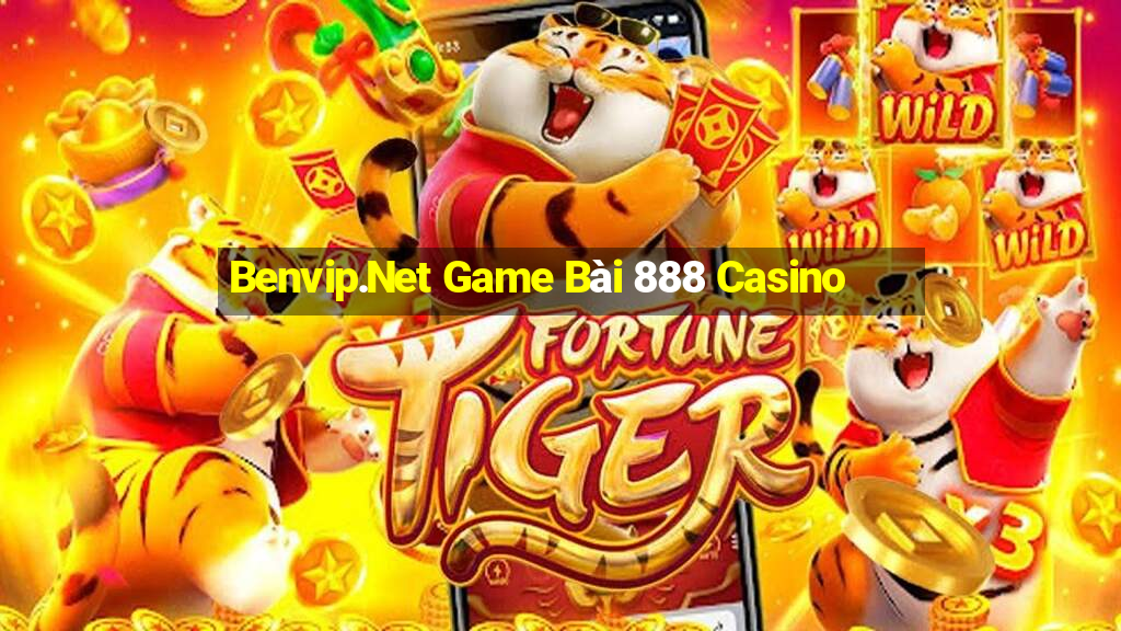 Benvip.Net Game Bài 888 Casino