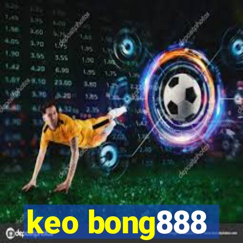 keo bong888