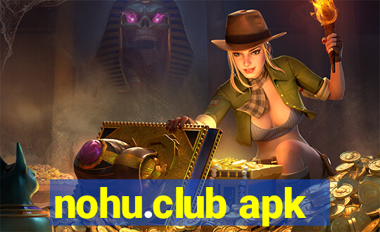 nohu.club apk