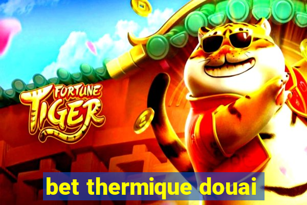 bet thermique douai