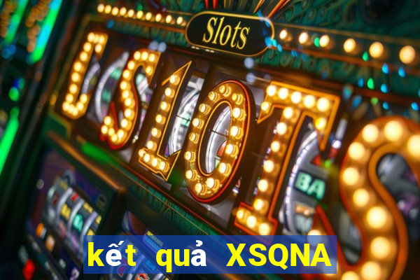 kết quả XSQNA ngày 11