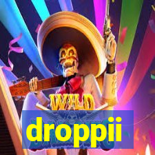 droppii