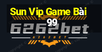 Sun Vip Game Bài 99