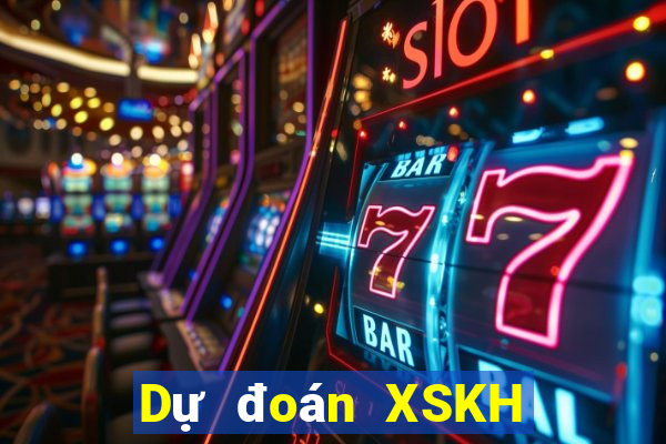 Dự đoán XSKH ngày 28