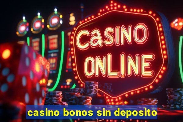 casino bonos sin deposito