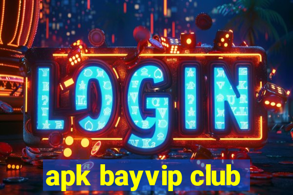 apk bayvip club