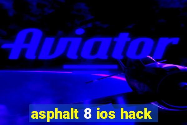 asphalt 8 ios hack