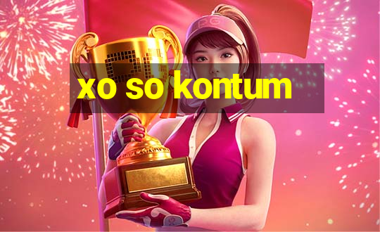 xo so kontum