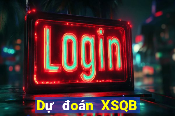 Dự đoán XSQB ngày thứ năm