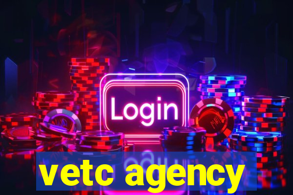 vetc agency