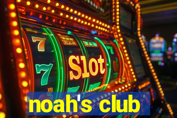 noah's club