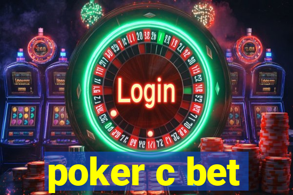 poker c bet