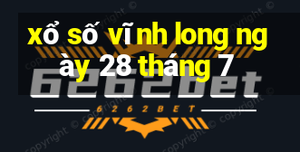 xổ số vĩnh long ngày 28 tháng 7