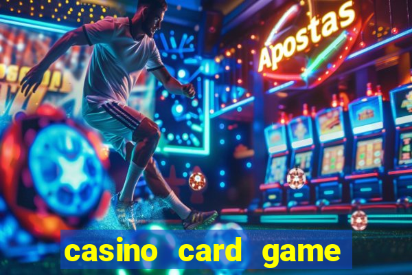 casino card game online free