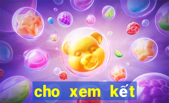 cho xem kết quả xổ số miền nam hôm nay