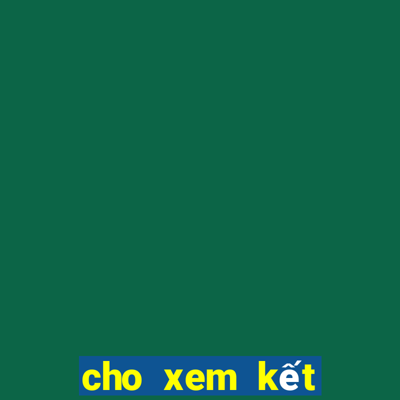 cho xem kết quả xổ số miền nam hôm nay