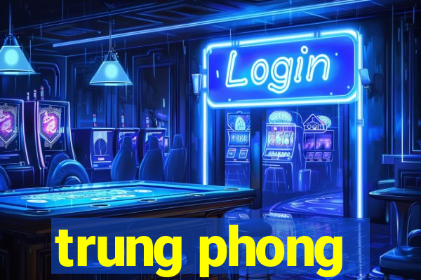 trung phong