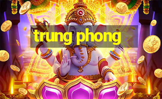 trung phong