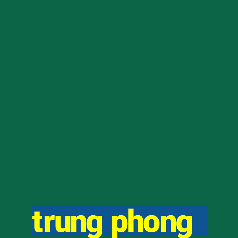 trung phong