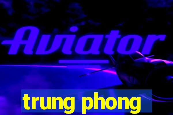 trung phong