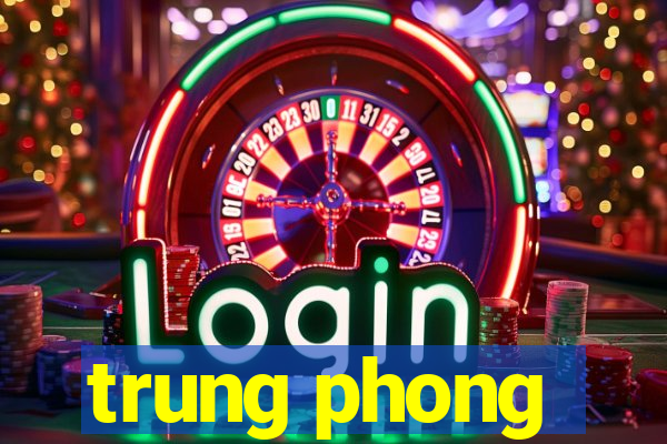 trung phong