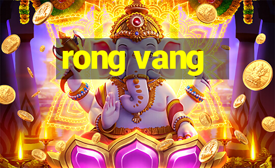 rong vang