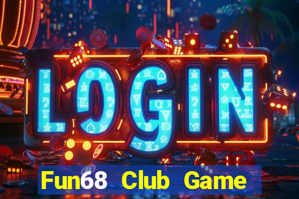 Fun68 Club Game Bài 3 Cây Online