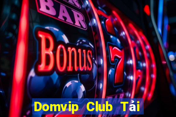 Domvip Club Tải Game Bài B52