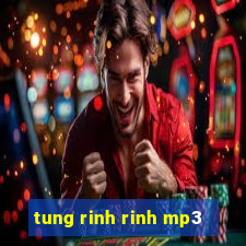 tung rinh rinh mp3