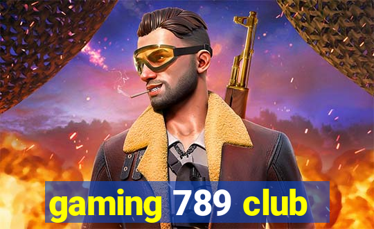 gaming 789 club