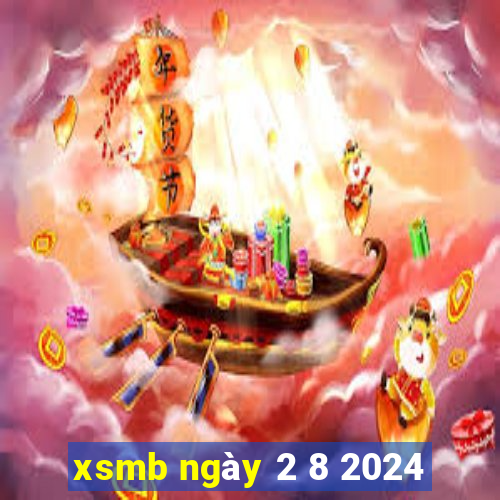 xsmb ngày 2 8 2024