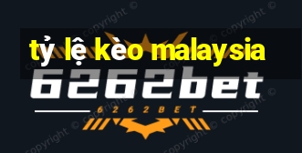 tỷ lệ kèo malaysia