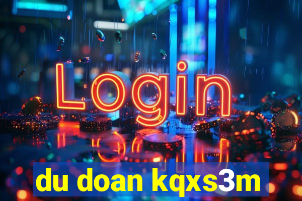 du doan kqxs3m