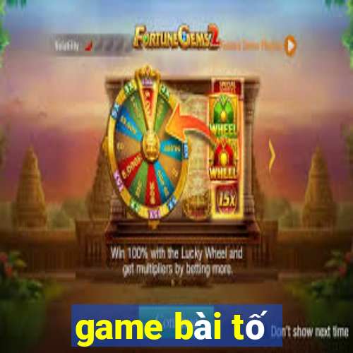 game bài tố