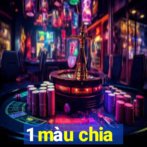 1 màu chia