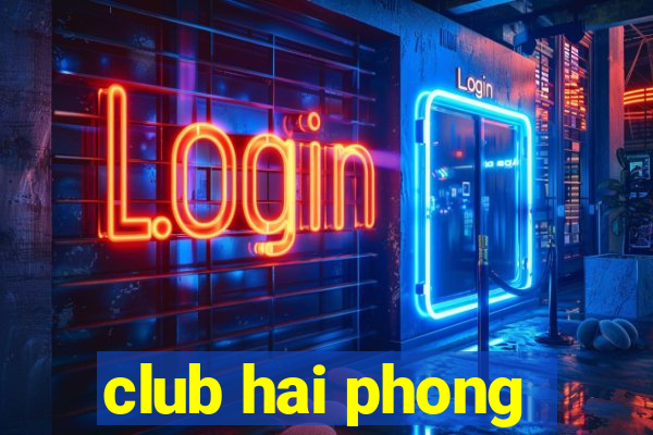 club hai phong