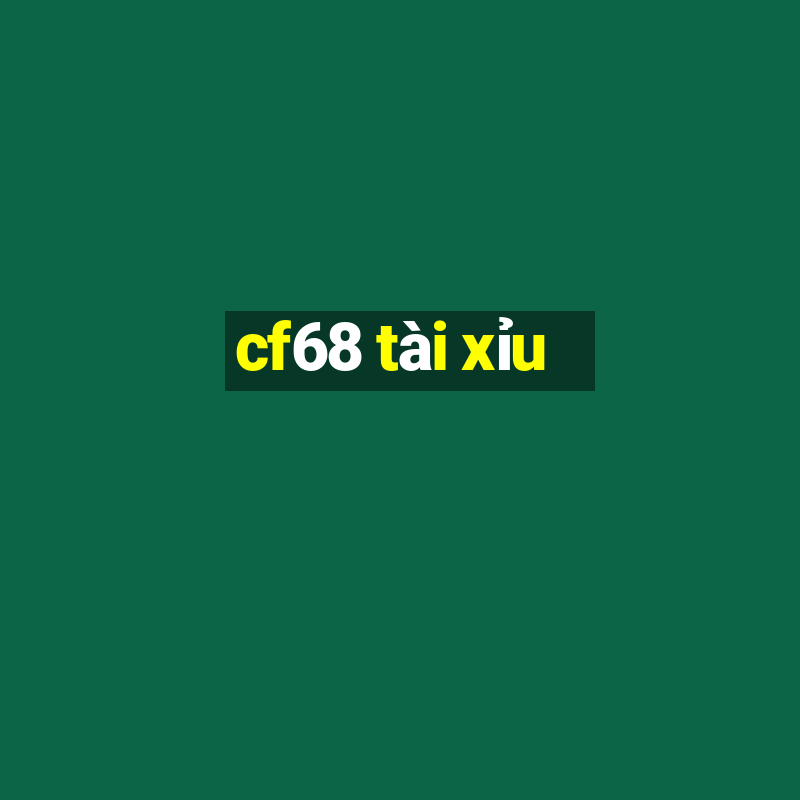 cf68 tài xỉu