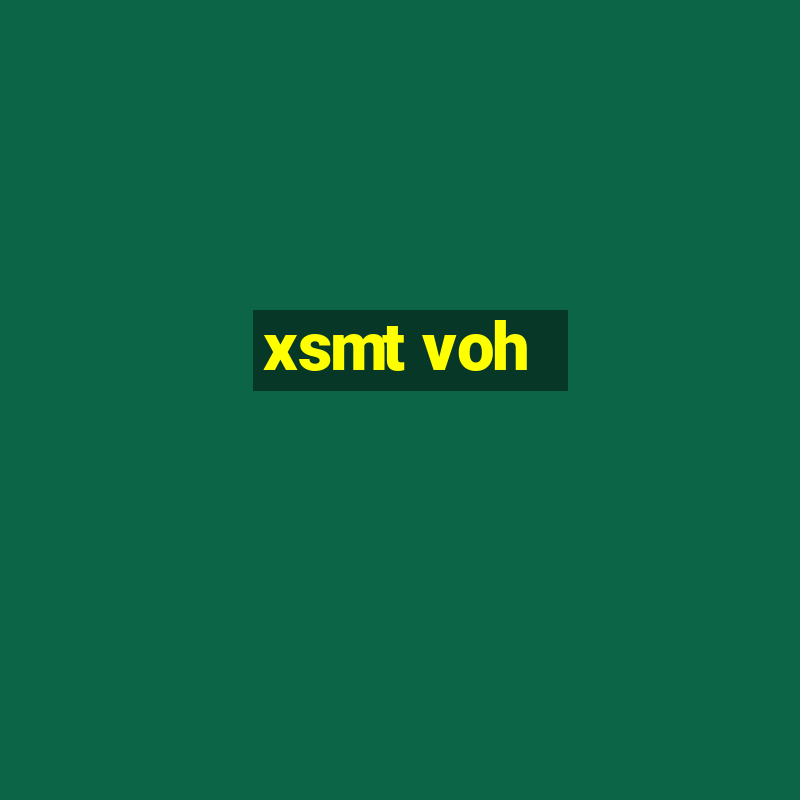 xsmt voh