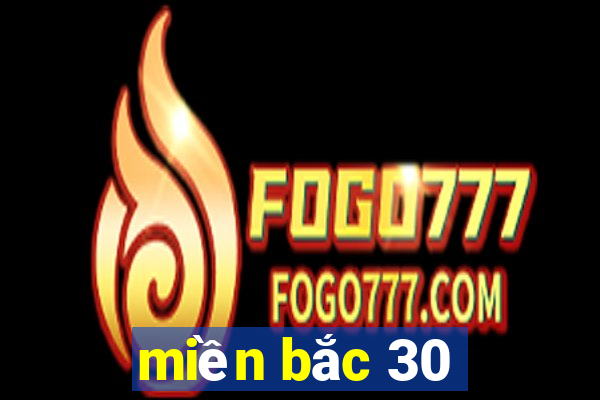 miền bắc 30