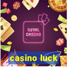 casino luck