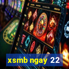 xsmb ngay 22