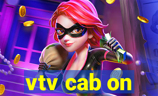 vtv cab on