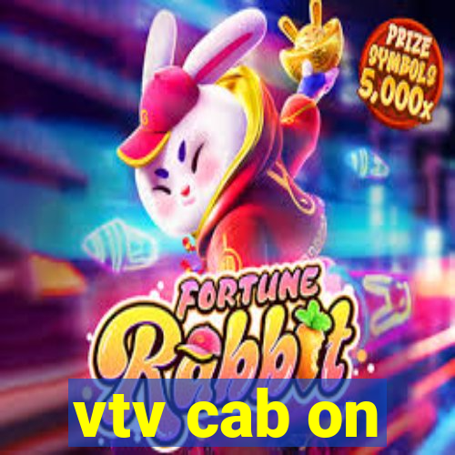 vtv cab on