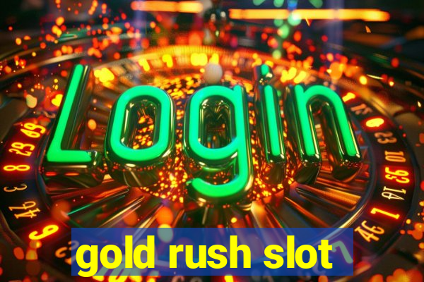 gold rush slot